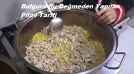 Bulgura Su Değmeden Tane Tane Pilav Tarifi