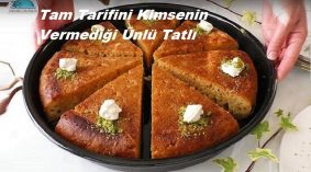Tam Tarifini Kimsenin Vermediği Ünlü Tatlı