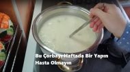Bu Çorbayı Haftada Bir Yapın Hasta Olmayın