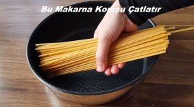 Bu Makarna Komşu Çatlatır