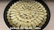 Şerbetli Kız İsteme Tatlısı