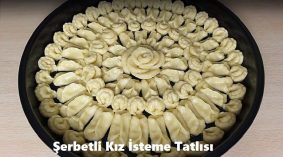 Şerbetli Kız İsteme Tatlısı