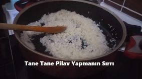 Tane Tane Pilav Yapmanın Sırrı