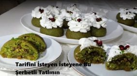 Tarifini İsteyen İsteyene Bu Şerbetli Tatlının