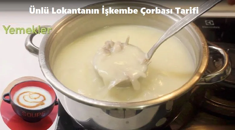 unlu lokantanin iskembe corbasi tarifi 1