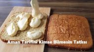 Aman Tarifini Kimse Bilmesin Tatlısı