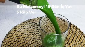 Bu Malzemeyi 15 Gün İç Yat 5 Kilo Ver