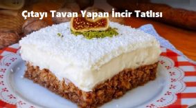 Çıtayı Tavan Yapan İncir Tatlısı