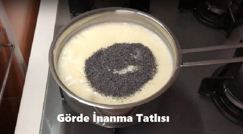 gorde inanma tatlisi 1