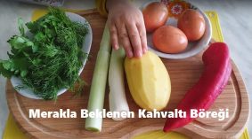 Merakla Beklenen Kahvaltı Böreği