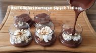 Özel Günleri Kurtaran Şipşak Tatlısı
