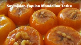 Soymadan Yapılan Mandalina Tatlısı