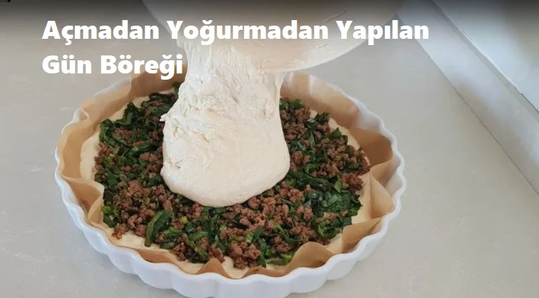 yogurmadan acmadan yapilan gun boregi 1