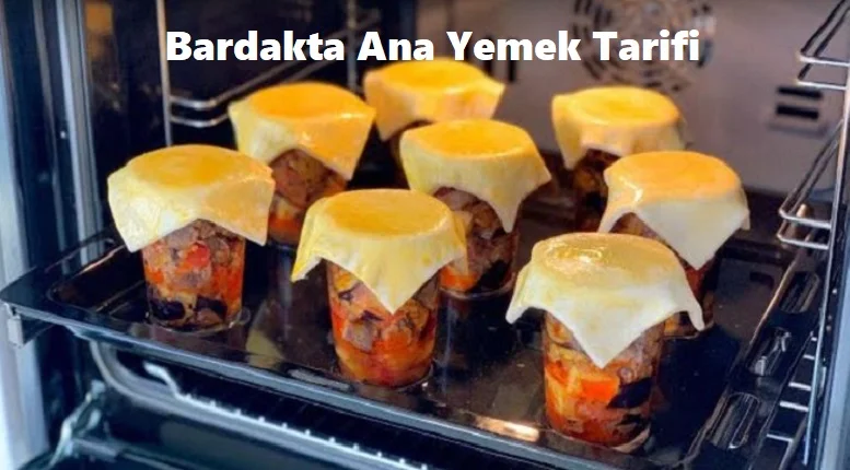 bardakta ana yemek tarifi 1