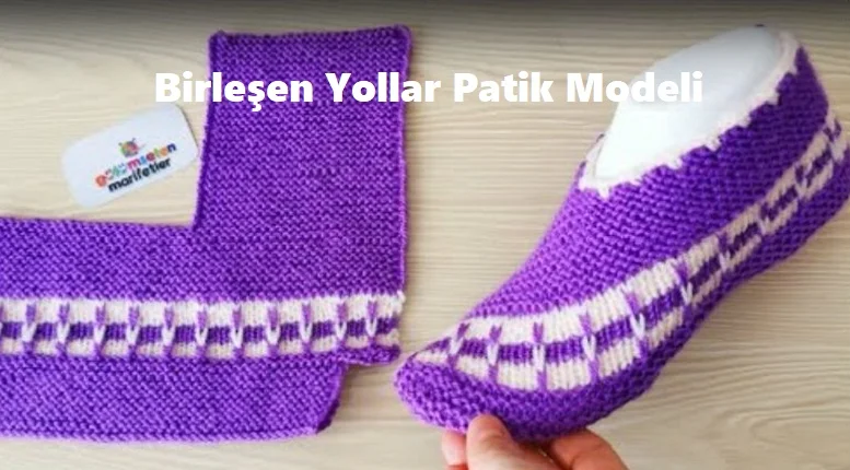 birlesen yollar patik modeli 1