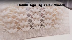 Hanım Ağa Tığ İşi Yelek Modeli