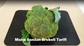 Mantı Sanılan Brokoli Tarifi