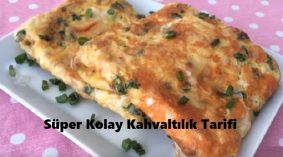 Süper Kolay Kahvaltılık Tarifi
