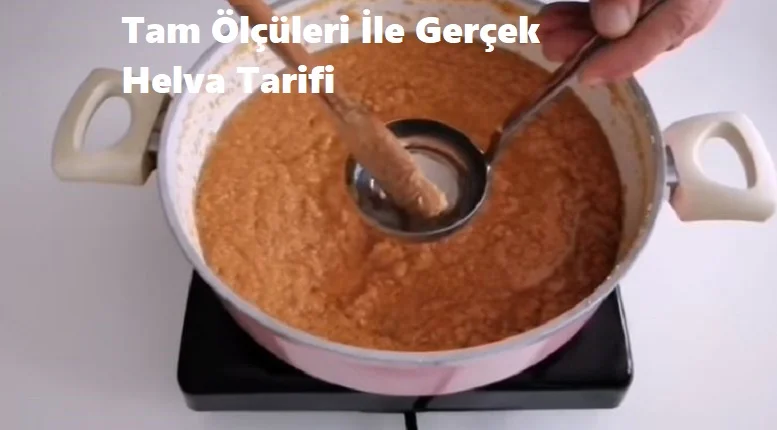 tam olculeri ile gercek helva tarifi 1