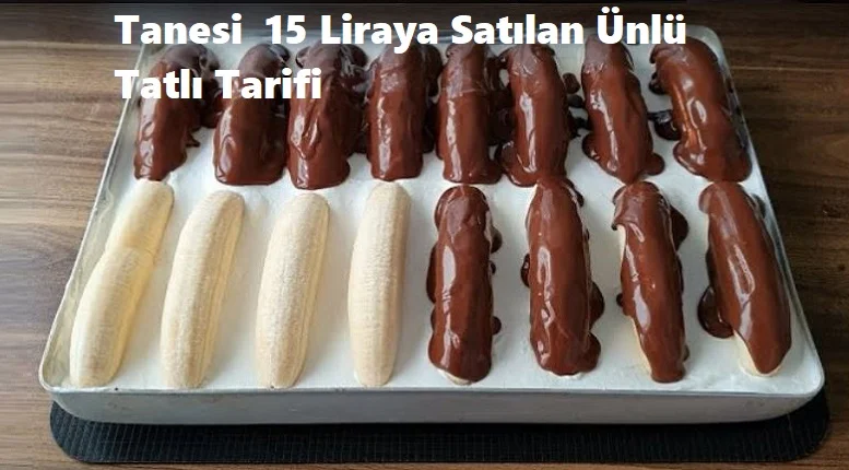 tanesi 15 liraya satilaunlu tatli tarifi 1