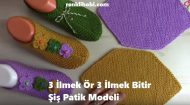 3 İlmek Ör 3 İlmek Bitir Şiş Patik Modeli