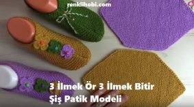 3 İlmek Ör 3 İlmek Bitir Şiş Patik Modeli