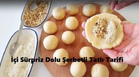 İçi Sürpriz Dolu Şerbetli Tatlı Tarifi