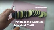 1 Patlıcandan 5 Dakikada Kahvaltılık Tarifi