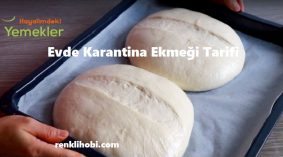 Evde Karantina Ekmeği Tarifi