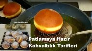 Patlamaya Hazır Kahvaltılık Tarifleri