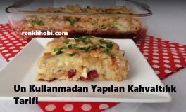 Un Kullanmadan Yapılan Kahvaltılık Tarifi