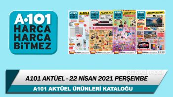 A101 Aktüel 22 Nisan 2021 Perşembe Kataloğu