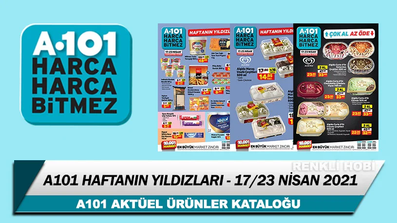 a101 aktuel haftanin yildizlari 17 23 nisan 2021 renklihobi