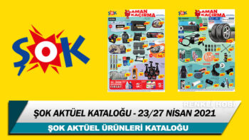 ŞOK Aktüel 23 – 27 Nisan 2021 Kataloğu – ŞOK kataloğunda neler var?