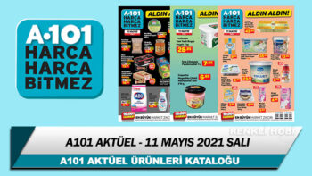 A101 Aktüel 11 Mayıs 2021 Kataloğu – A101 Haftanın İndirimli Ürünleri