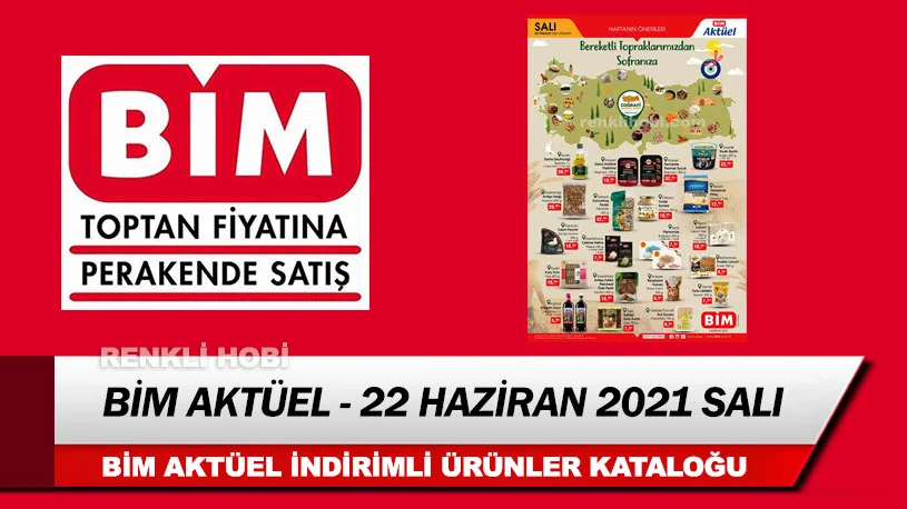 bim aktuel sali 22 haziran 2021 1