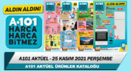 A101 Aktüel Kataloğu Kaçırılmaması Gereken Fırsatlar 25 Kasım 2021
