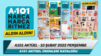A101 Kataloğu 10 Şubat 2022 – Elektrikli Ev Aletleri, Gıda, Giyim Tekstil Kaçırılmayacak Fiyatlar