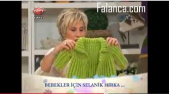 Selanik Bebek Hırkası Anlatımlı Video